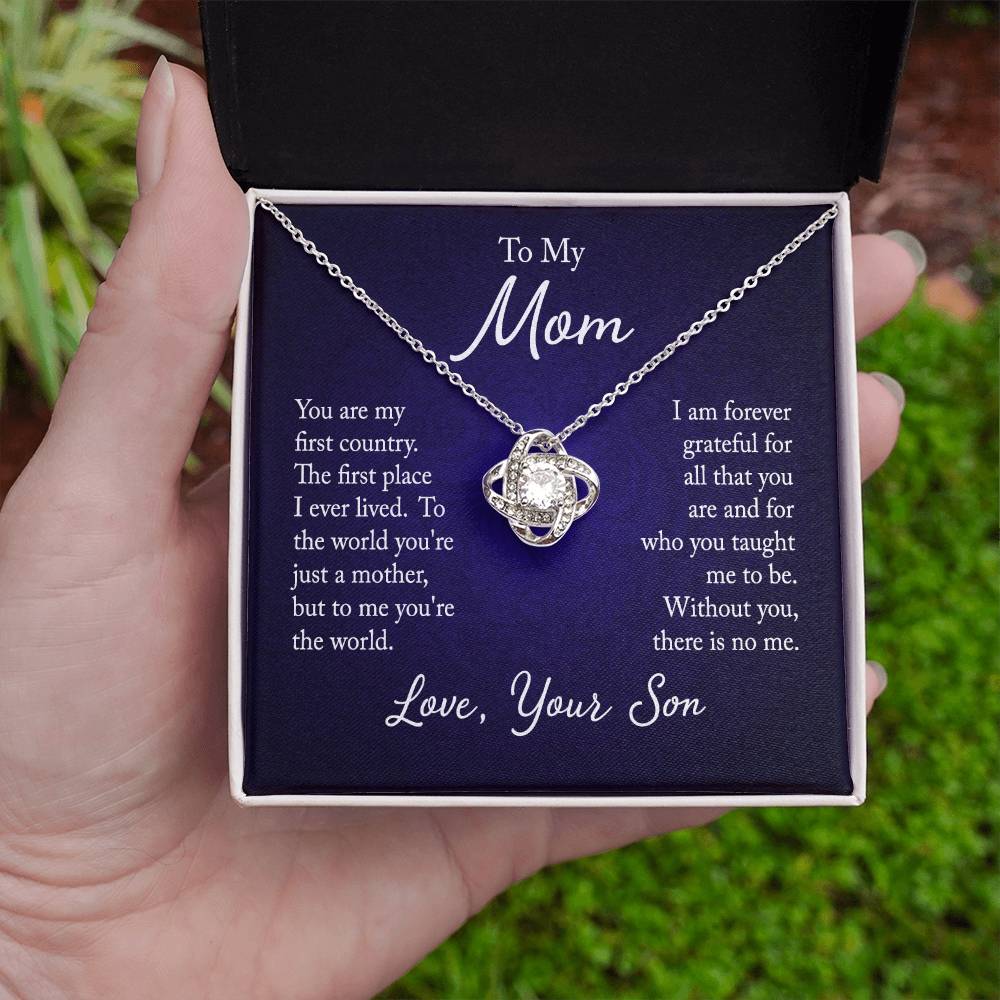 To My Mom, You are my first country - Infinite Love Necklace