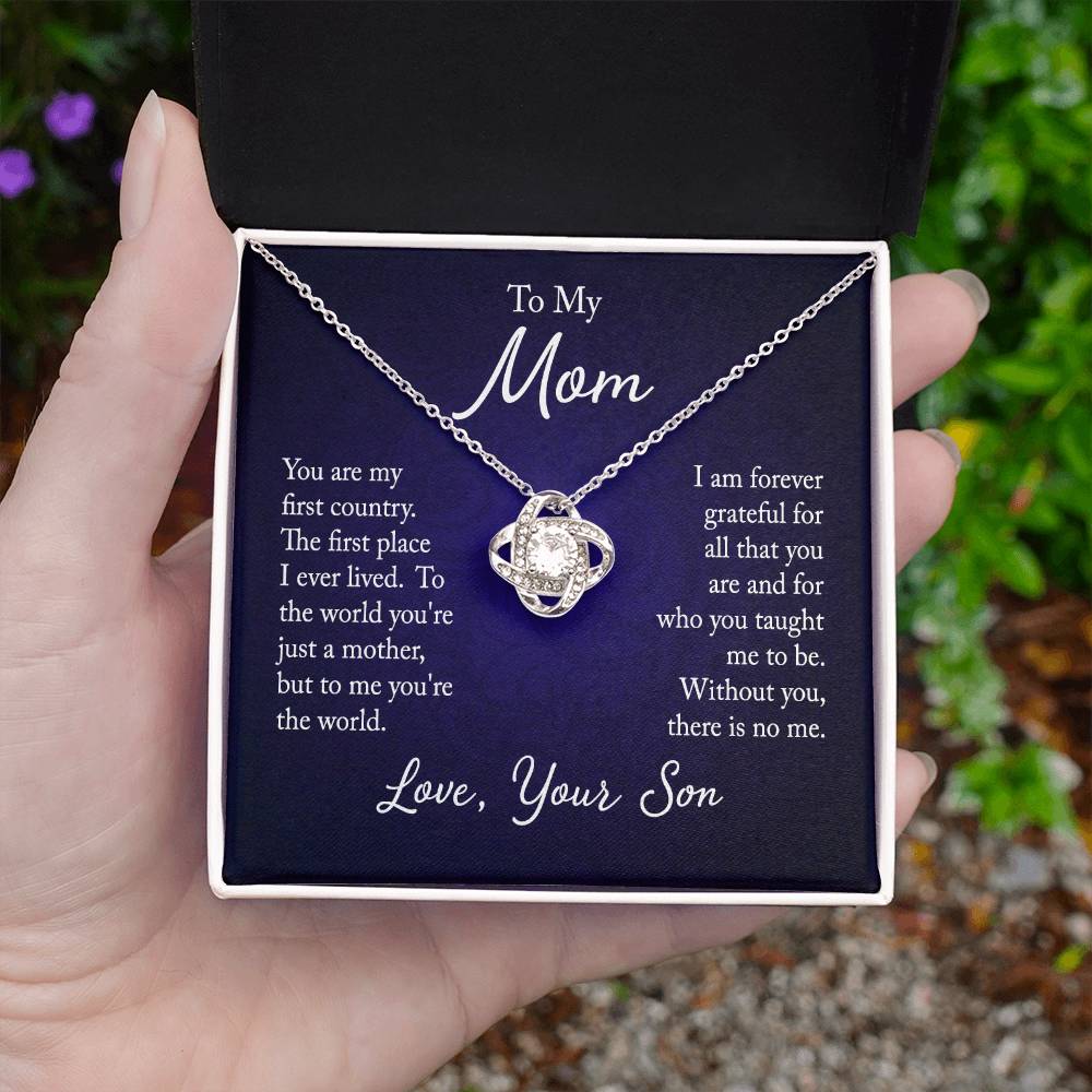 To My Mom, You are my first country - Infinite Love Necklace