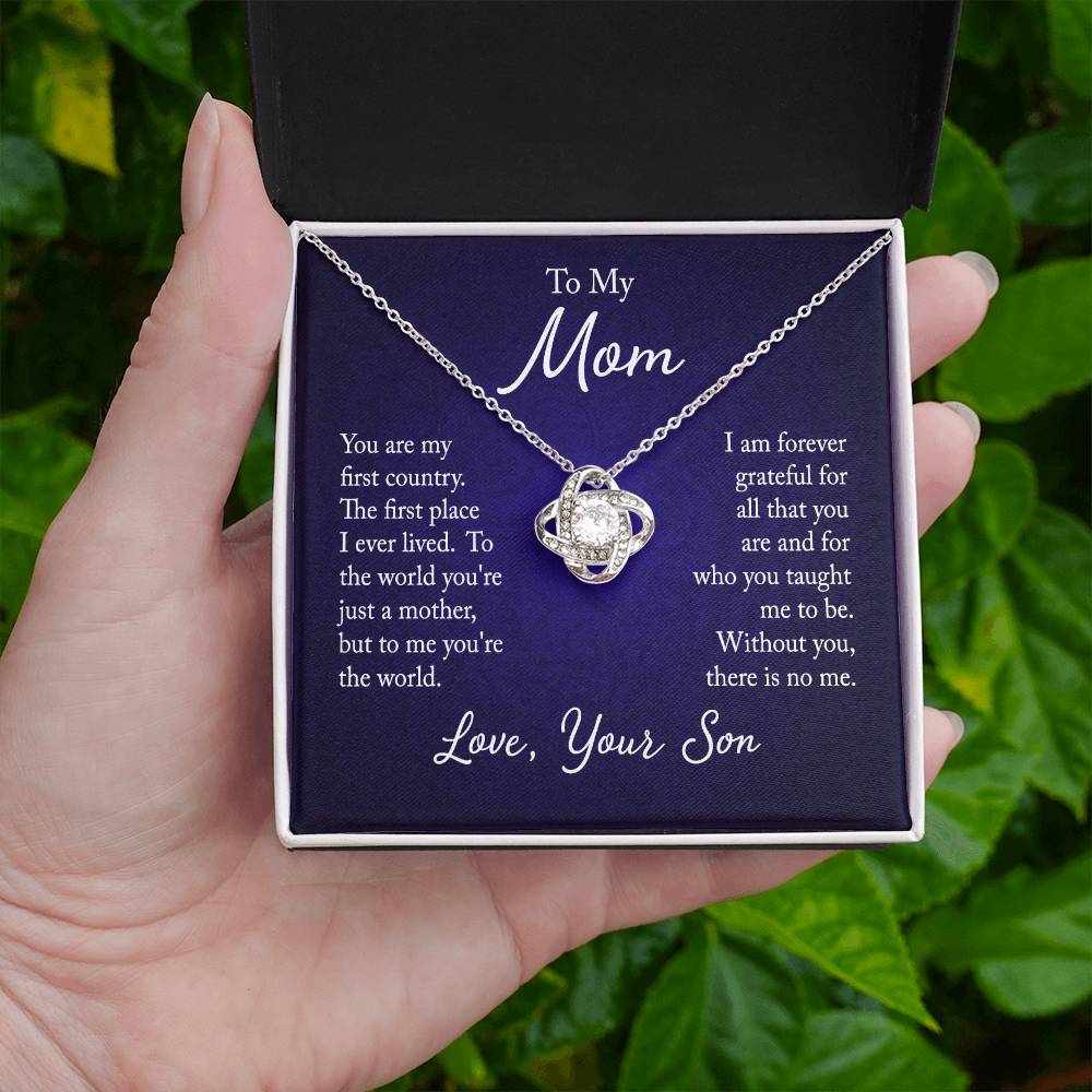 To My Mom, You are my first country - Infinite Love Necklace