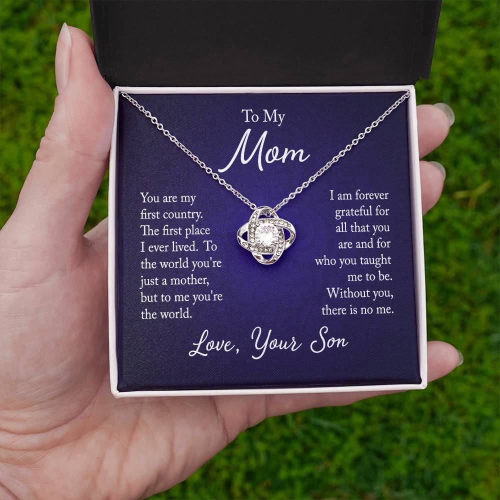 To My Mom, You are my first country - Infinite Love Necklace