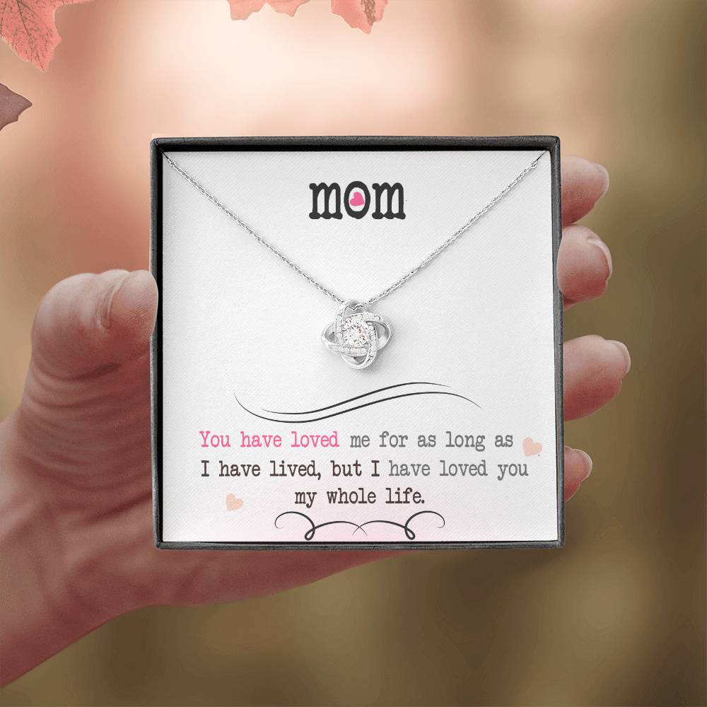 To My Mom, I Loved You My Whole Life - Infinite Love Necklace