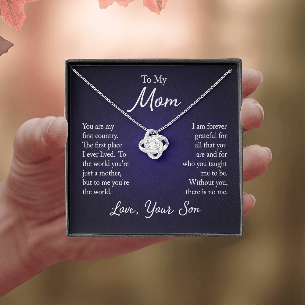 To My Mom, You are my first country - Infinite Love Necklace