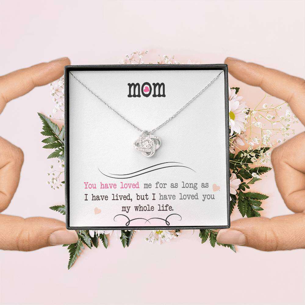 To My Mom, I Loved You My Whole Life - Infinite Love Necklace