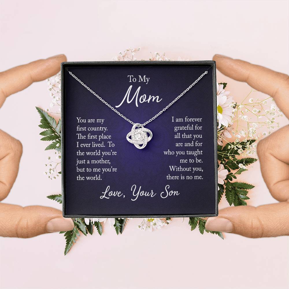 To My Mom, You are my first country - Infinite Love Necklace