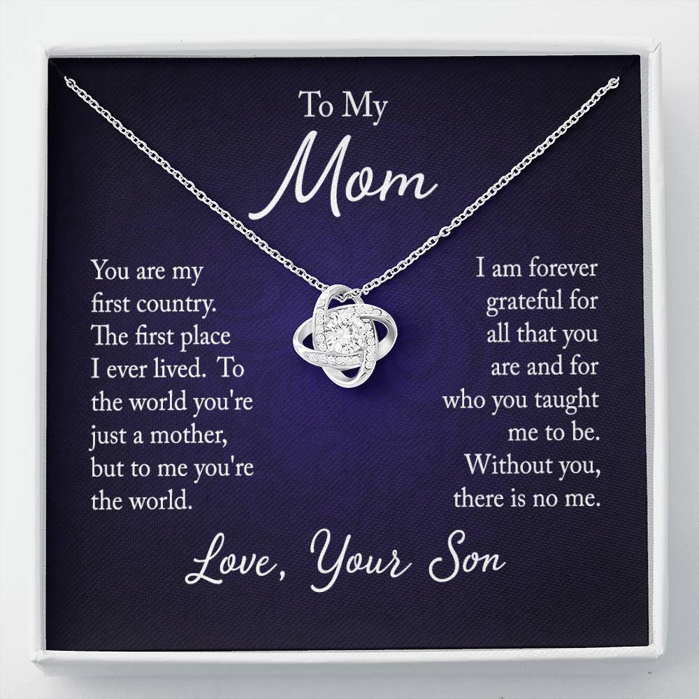 To My Mom, You are my first country - Infinite Love Necklace