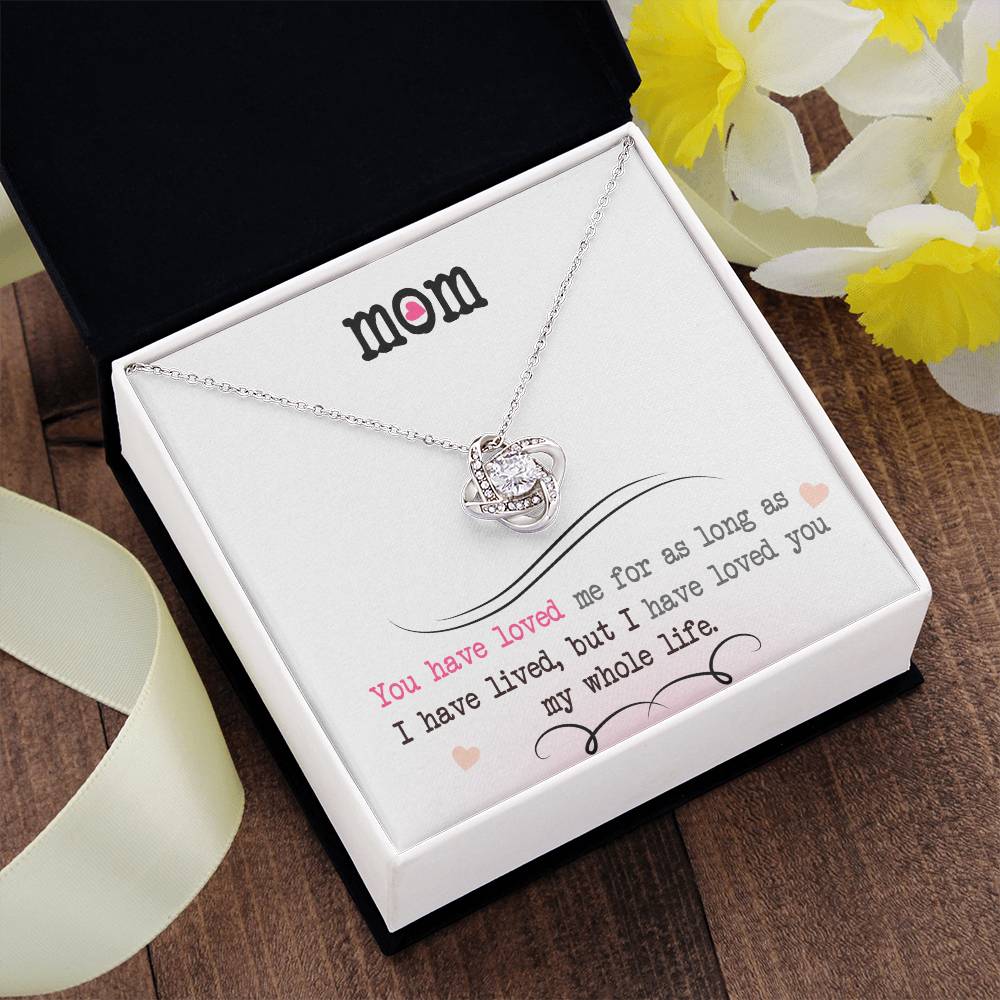 To My Mom, I Loved You My Whole Life - Infinite Love Necklace