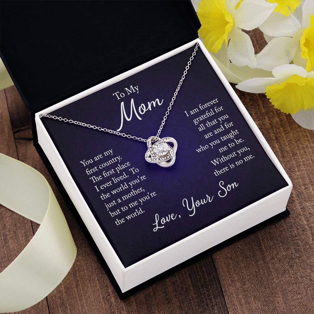 To My Mom, You are my first country - Infinite Love Necklace