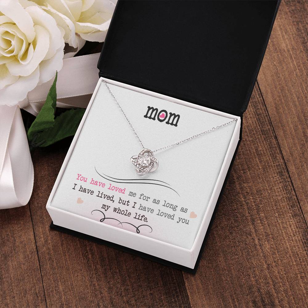 To My Mom, I Loved You My Whole Life - Infinite Love Necklace