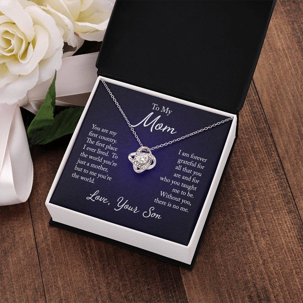 To My Mom, You are my first country - Infinite Love Necklace