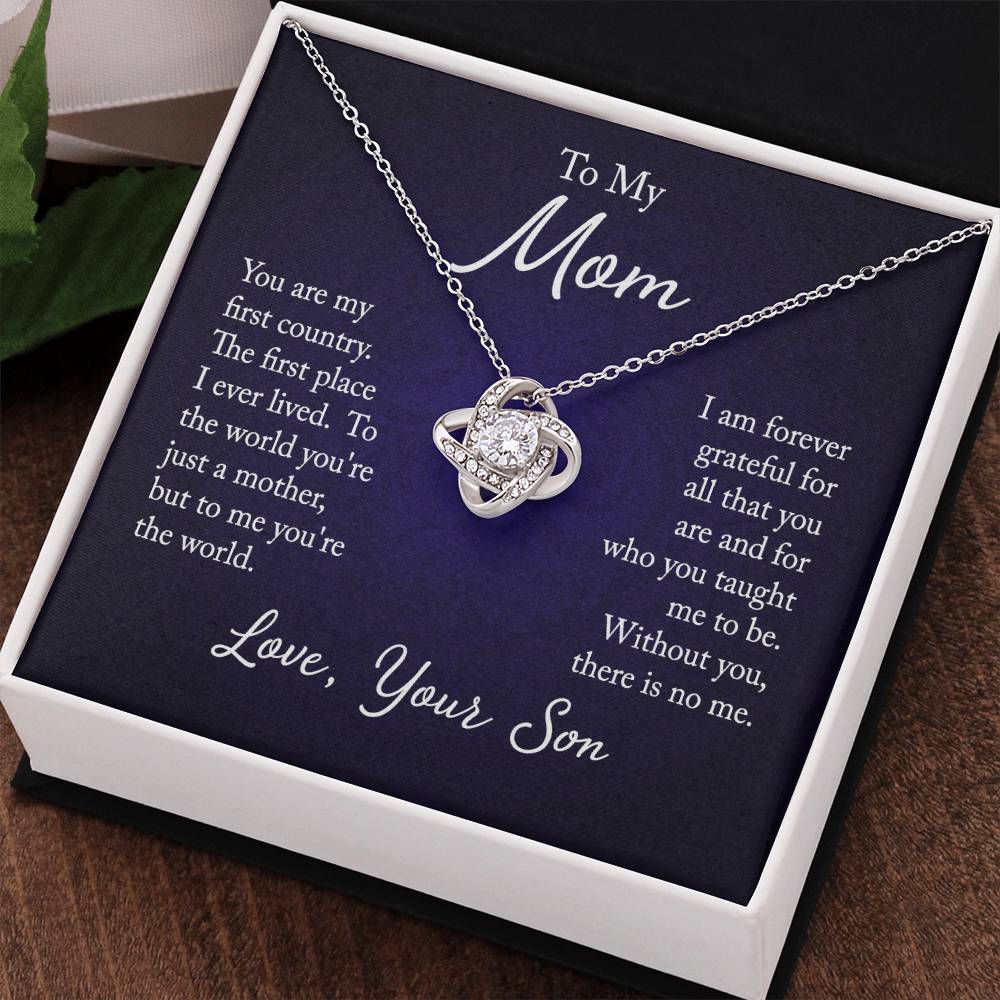 To My Mom, You are my first country - Infinite Love Necklace