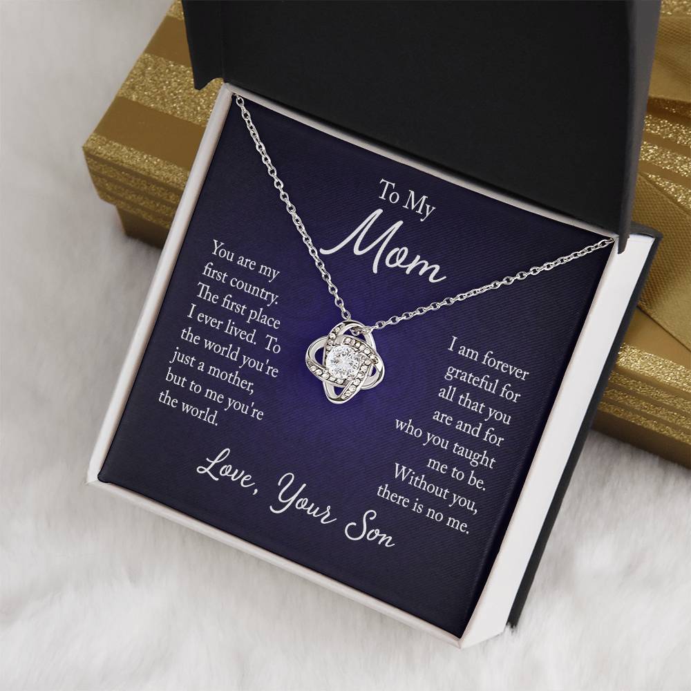 To My Mom, You are my first country - Infinite Love Necklace