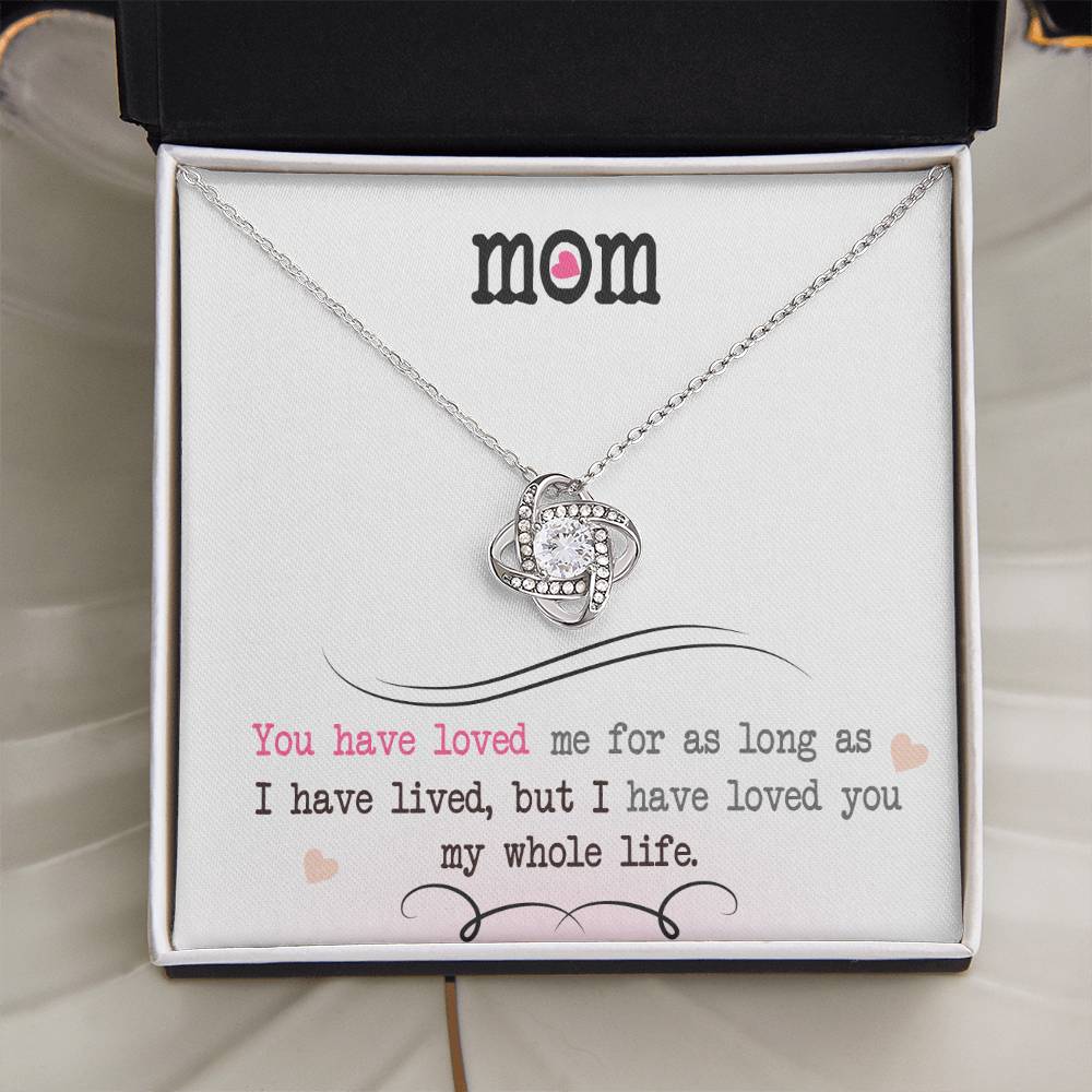 To My Mom, I Loved You My Whole Life - Infinite Love Necklace