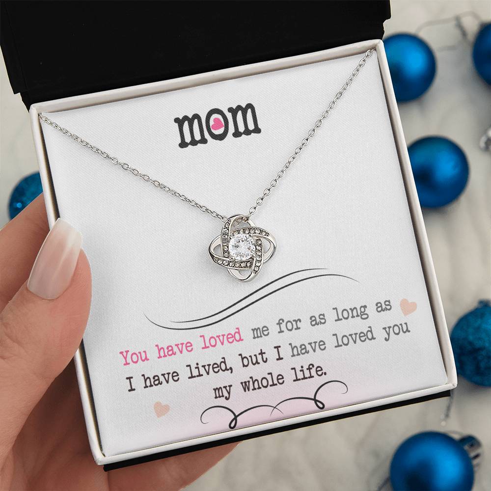 To My Mom, I Loved You My Whole Life - Infinite Love Necklace