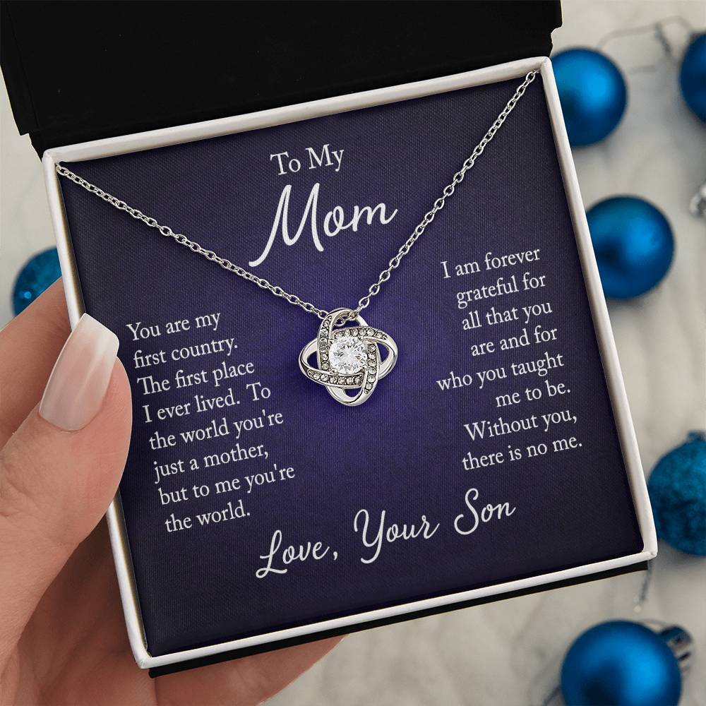 To My Mom, You are my first country - Infinite Love Necklace