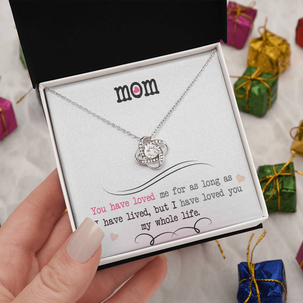 To My Mom, I Loved You My Whole Life - Infinite Love Necklace