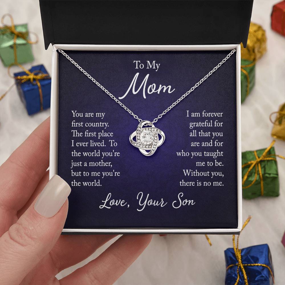 To My Mom, You are my first country - Infinite Love Necklace