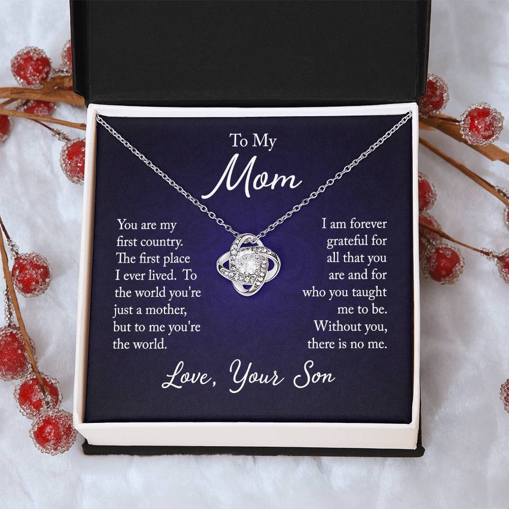 To My Mom, You are my first country - Infinite Love Necklace