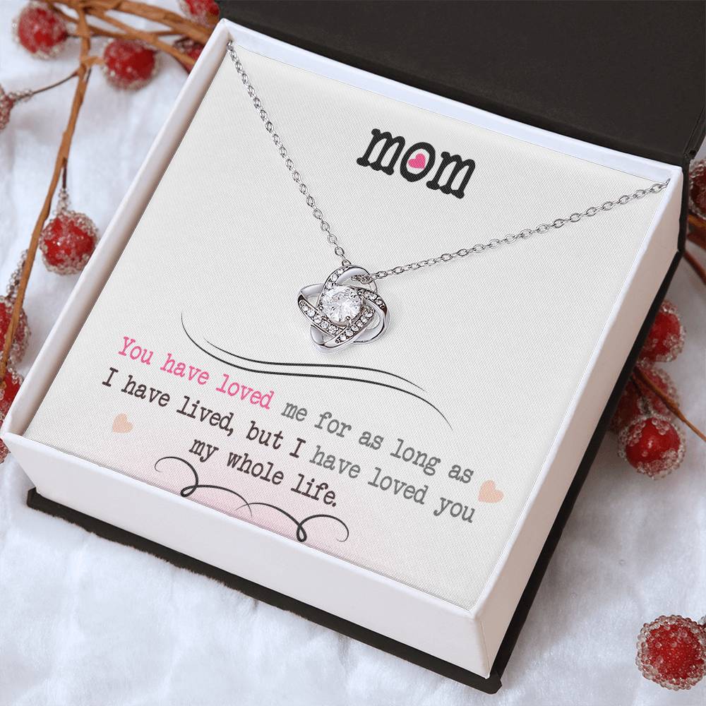 To My Mom, I Loved You My Whole Life - Infinite Love Necklace