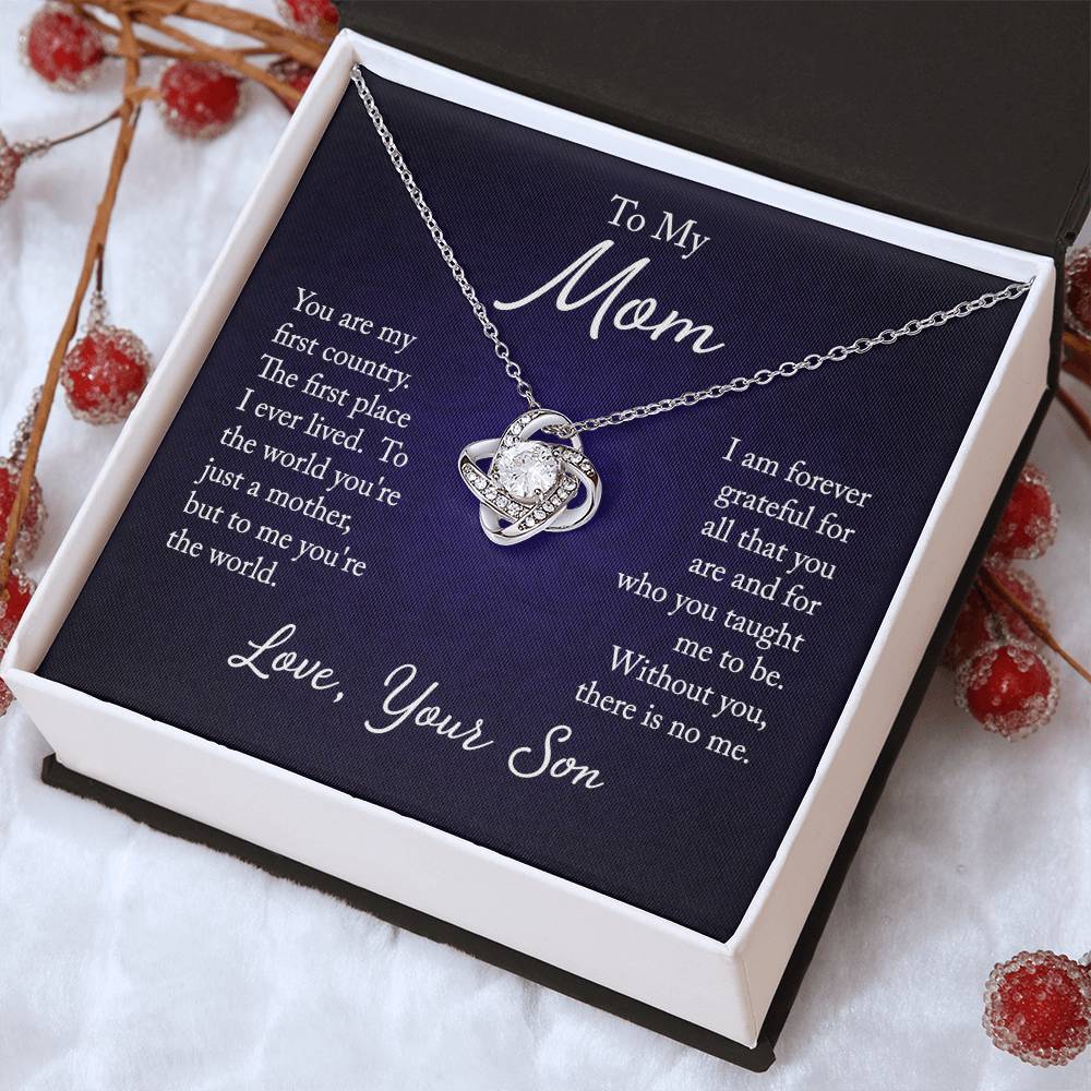 To My Mom, You are my first country - Infinite Love Necklace