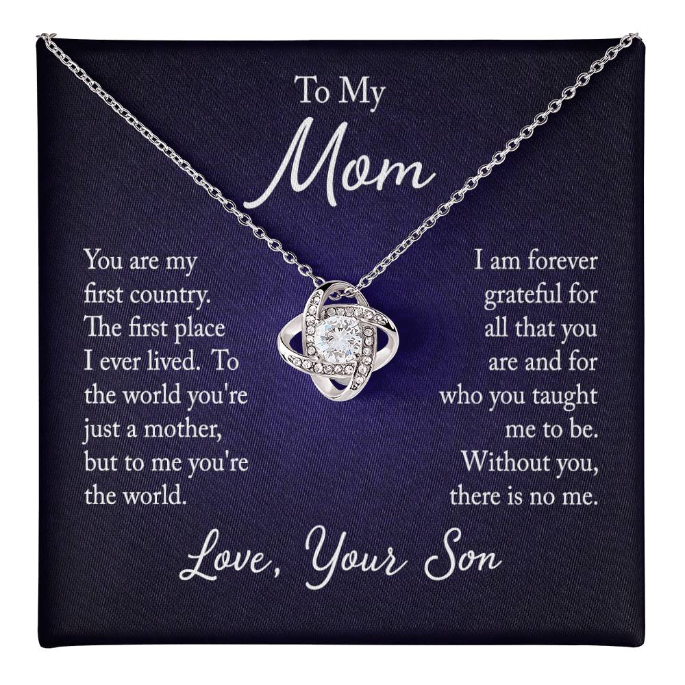 To My Mom, You are my first country - Infinite Love Necklace