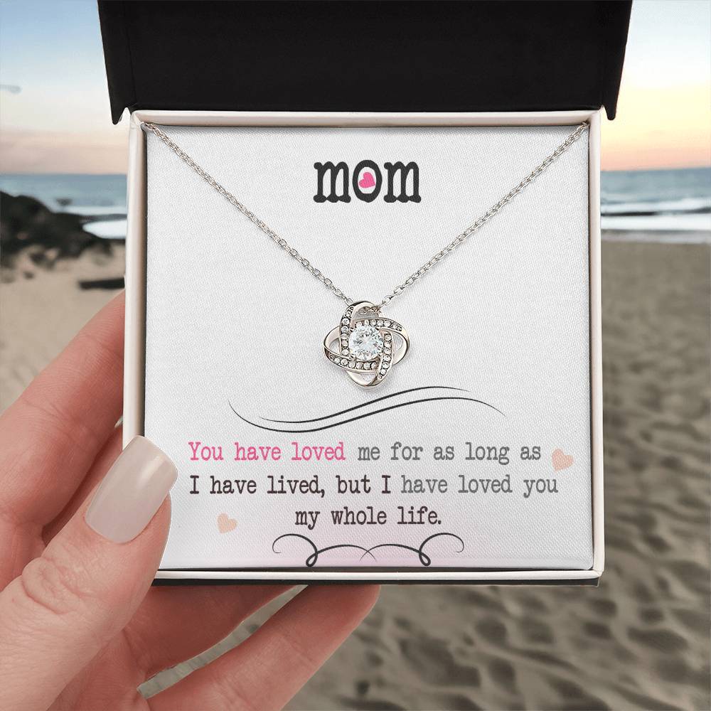 To My Mom, I Loved You My Whole Life - Infinite Love Necklace