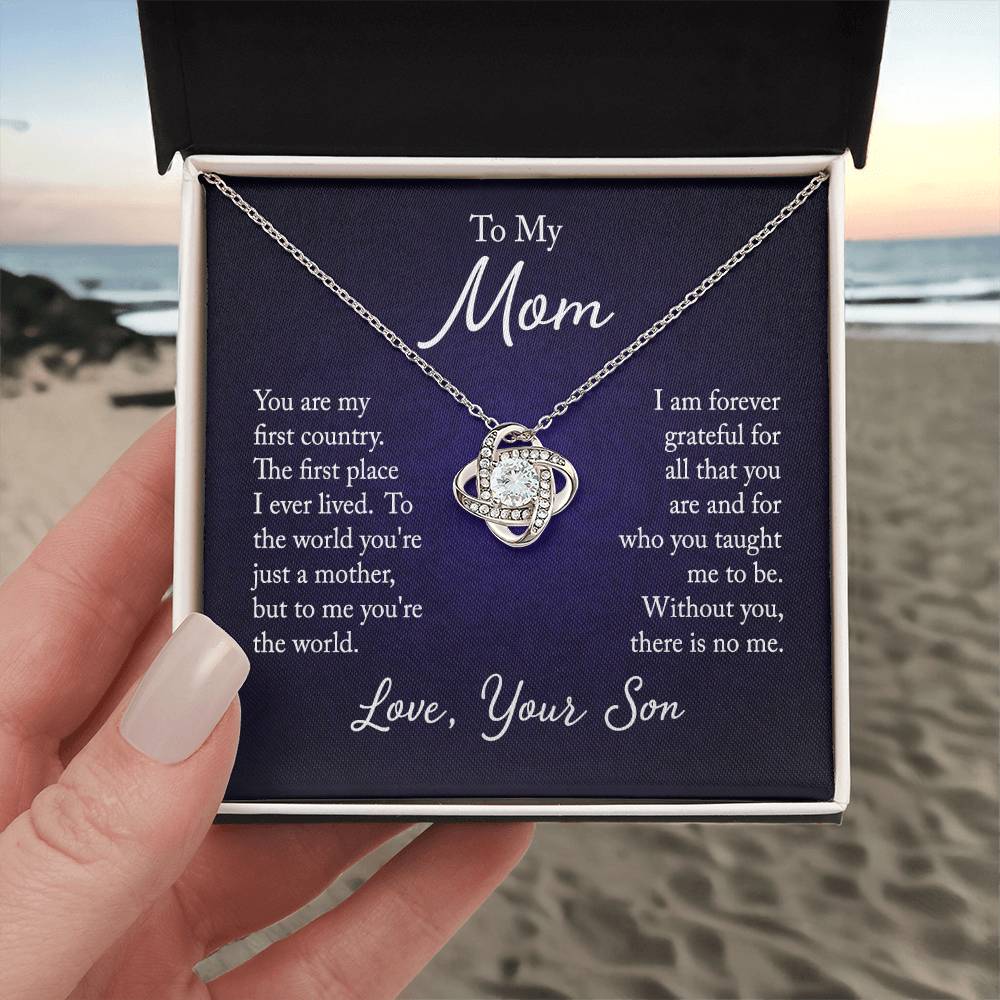 To My Mom, You are my first country - Infinite Love Necklace