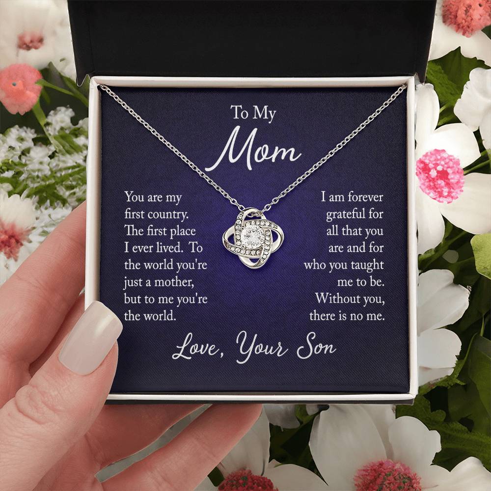 To My Mom, You are my first country - Infinite Love Necklace