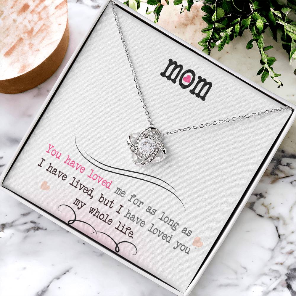 To My Mom, I Loved You My Whole Life - Infinite Love Necklace