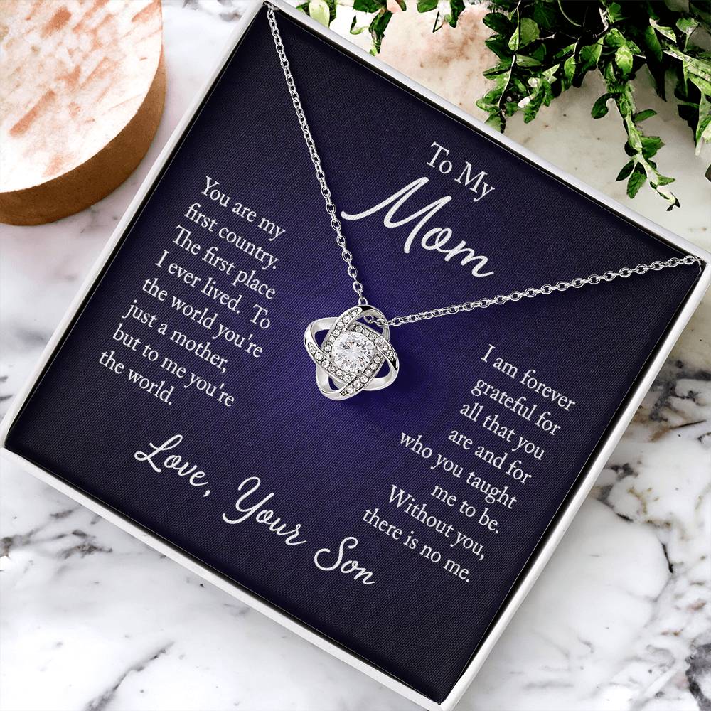 To My Mom, You are my first country - Infinite Love Necklace