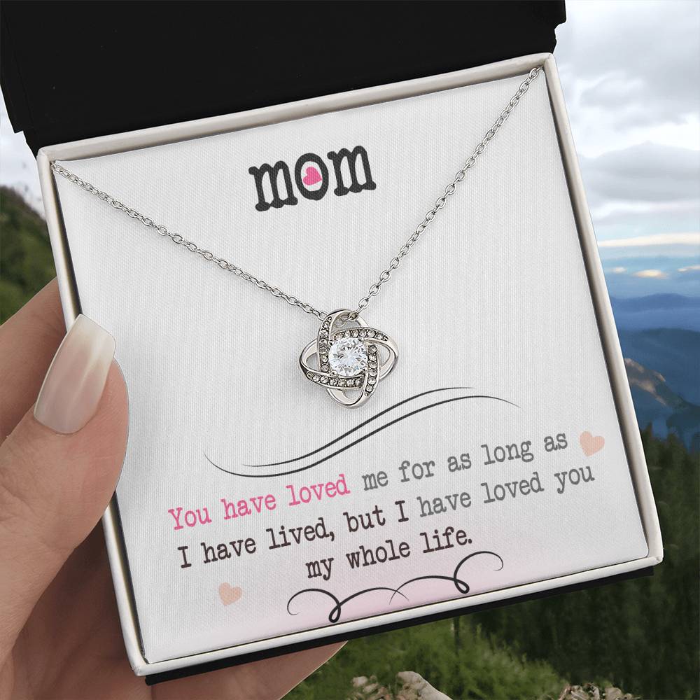 To My Mom, I Loved You My Whole Life - Infinite Love Necklace