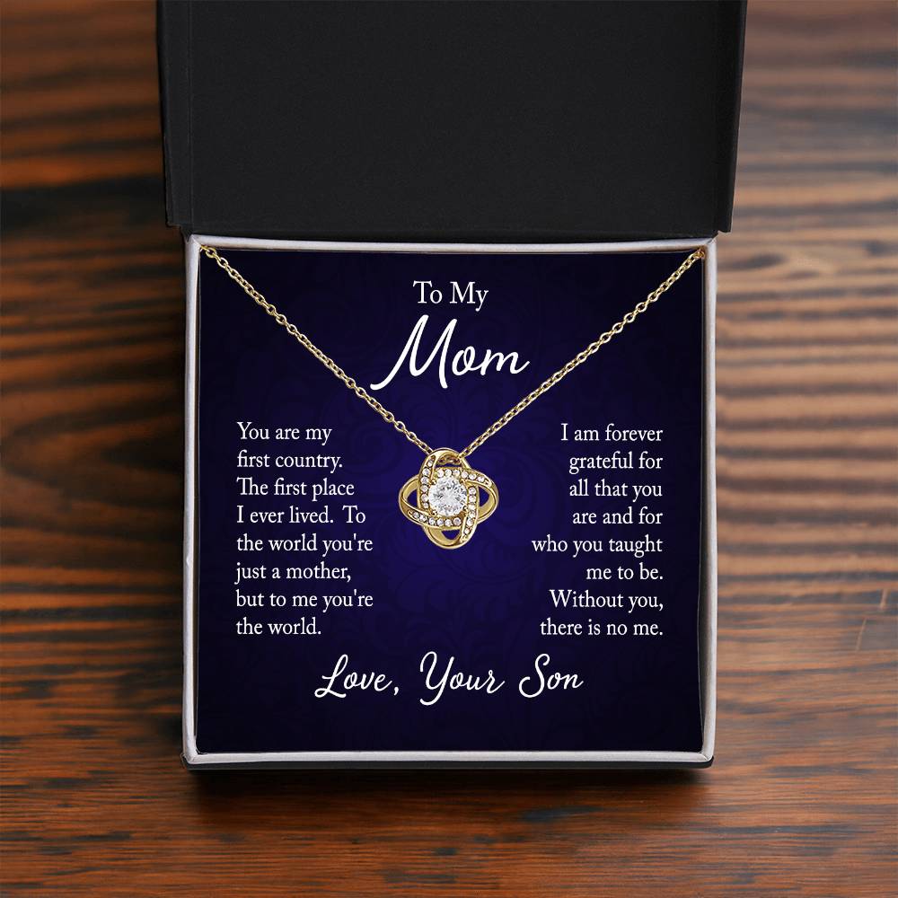 To My Mom, You are my first country - Infinite Love Necklace