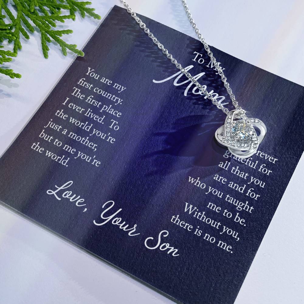 To My Mom, You are my first country - Infinite Love Necklace