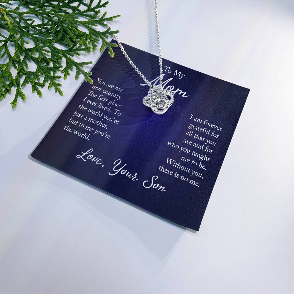 To My Mom, You are my first country - Infinite Love Necklace