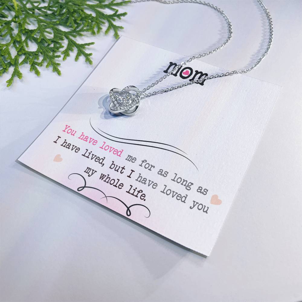 To My Mom, I Loved You My Whole Life - Infinite Love Necklace