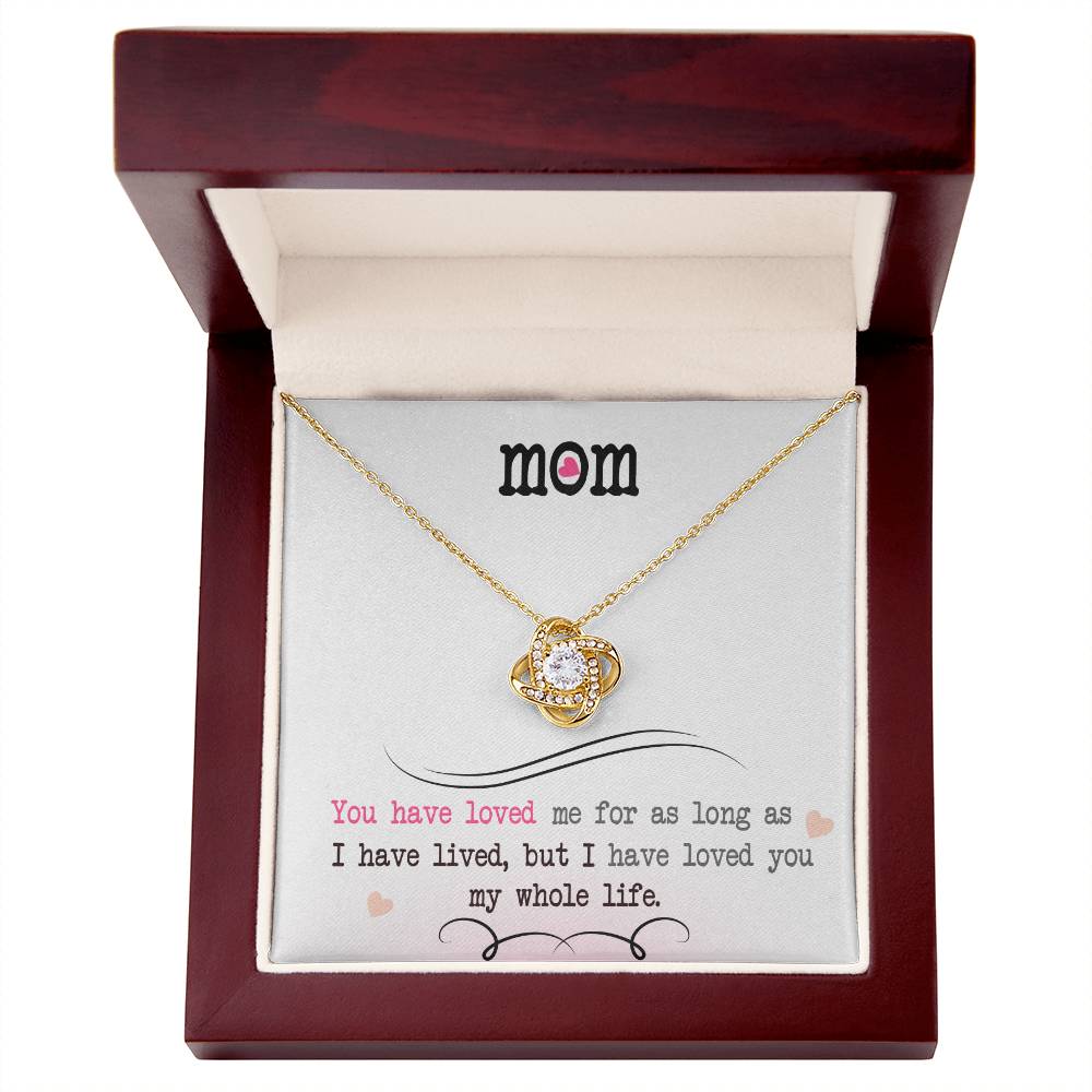 To My Mom, I Loved You My Whole Life - Infinite Love Necklace