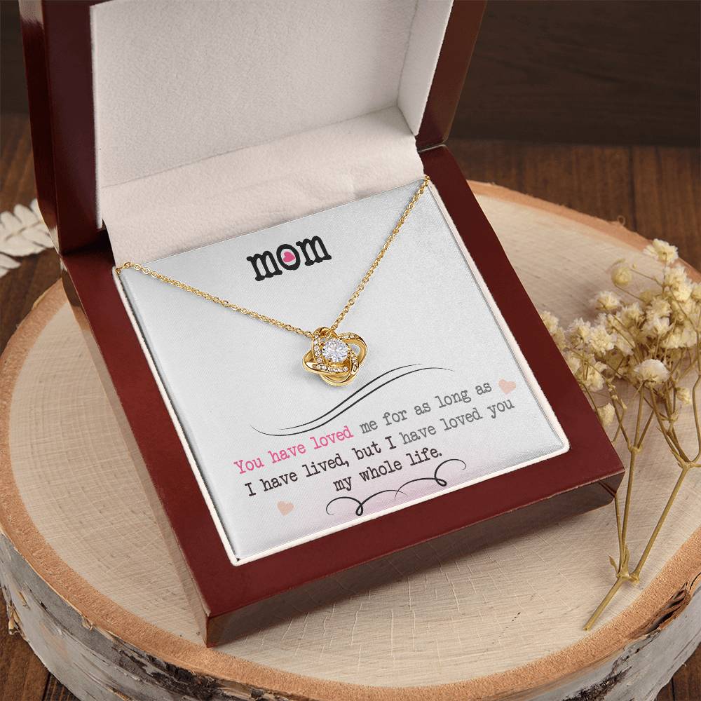 To My Mom, I Loved You My Whole Life - Infinite Love Necklace