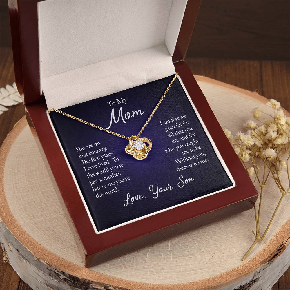 To My Mom, You are my first country - Infinite Love Necklace