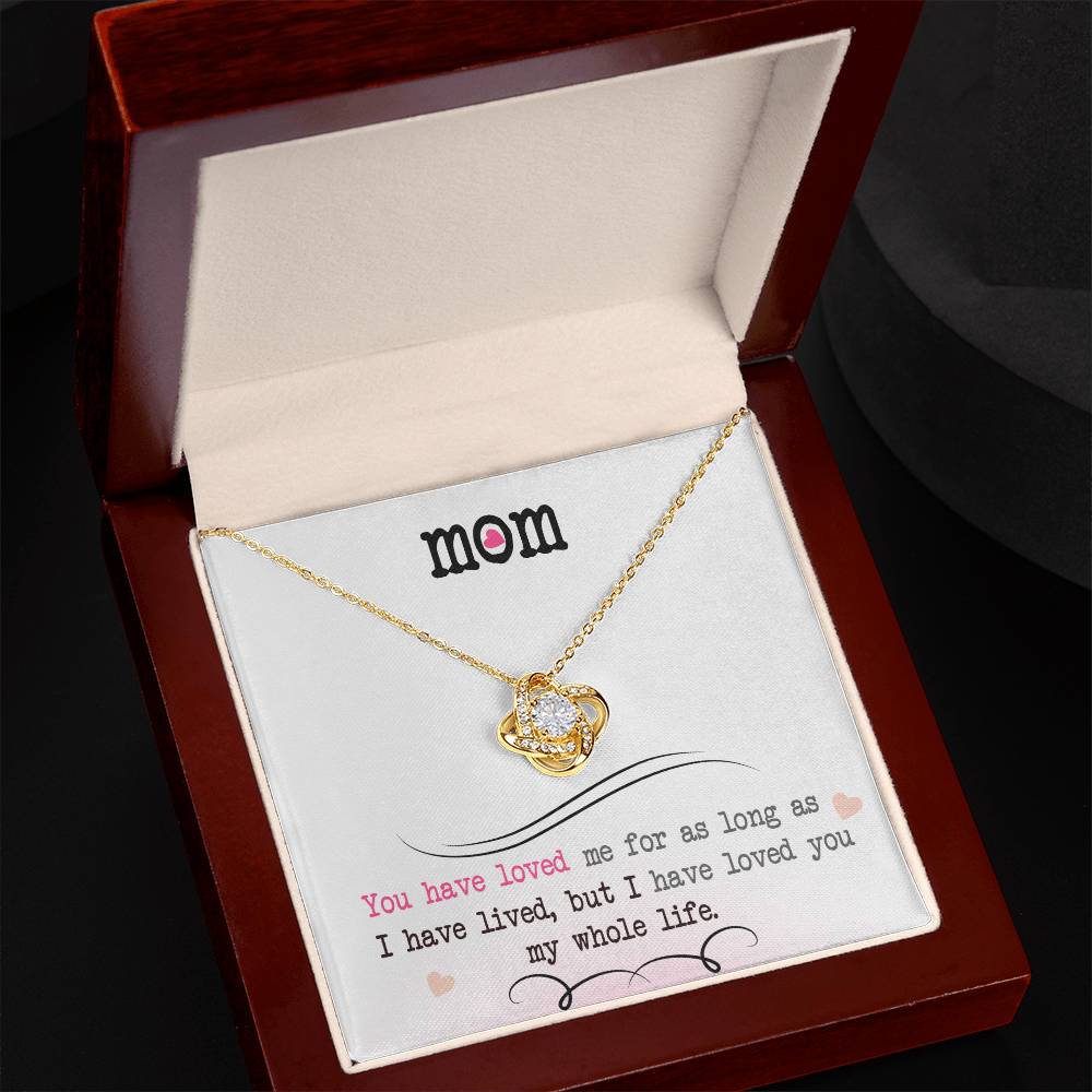 To My Mom, I Loved You My Whole Life - Infinite Love Necklace