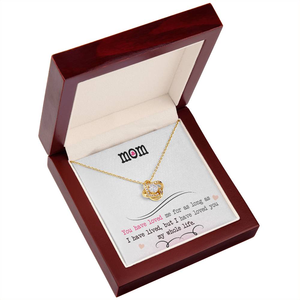 To My Mom, I Loved You My Whole Life - Infinite Love Necklace