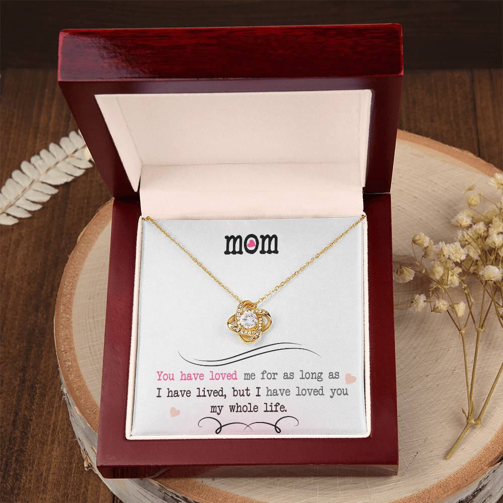 To My Mom, I Loved You My Whole Life - Infinite Love Necklace