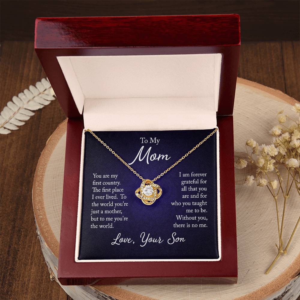 To My Mom, You are my first country - Infinite Love Necklace