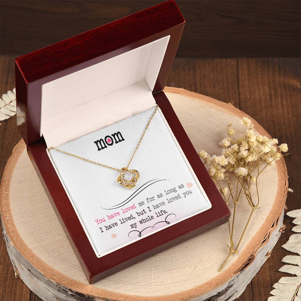 To My Mom, I Loved You My Whole Life - Infinite Love Necklace