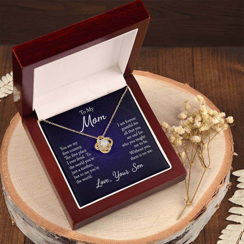 To My Mom, You are my first country - Infinite Love Necklace