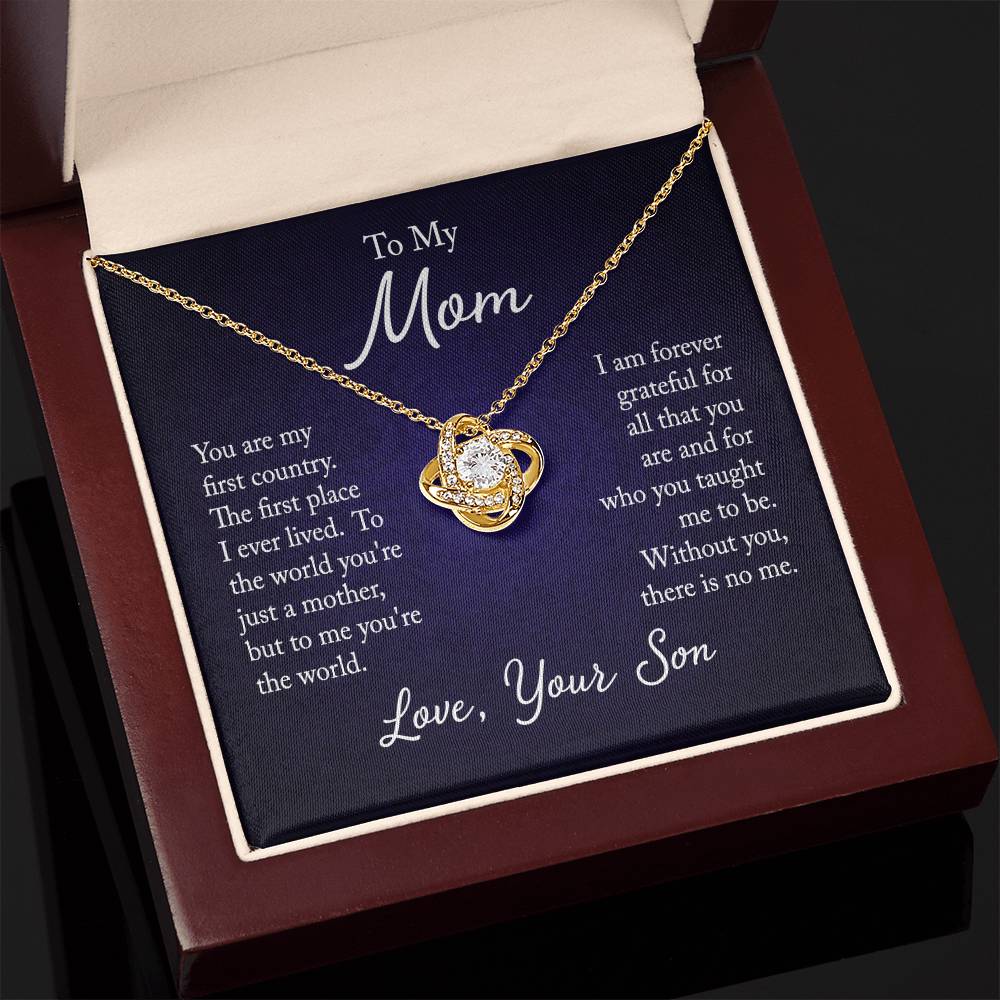 To My Mom, You are my first country - Infinite Love Necklace