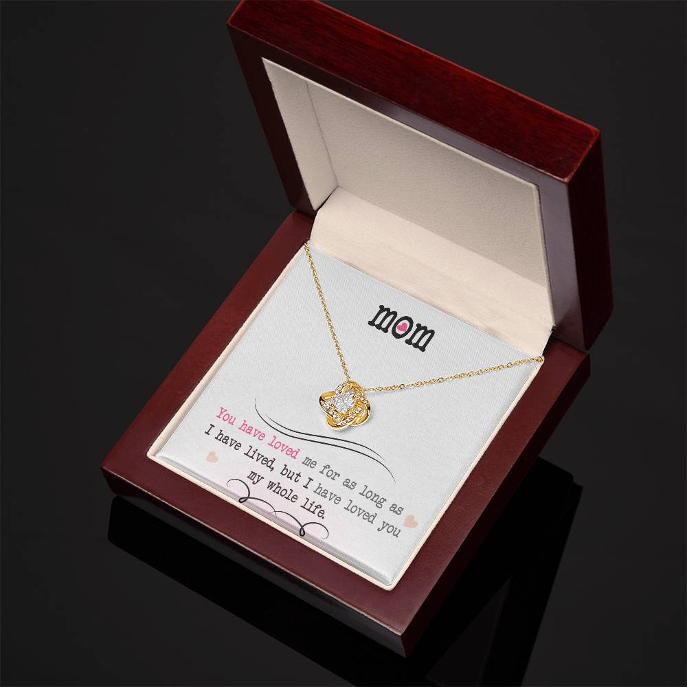 To My Mom, I Loved You My Whole Life - Infinite Love Necklace