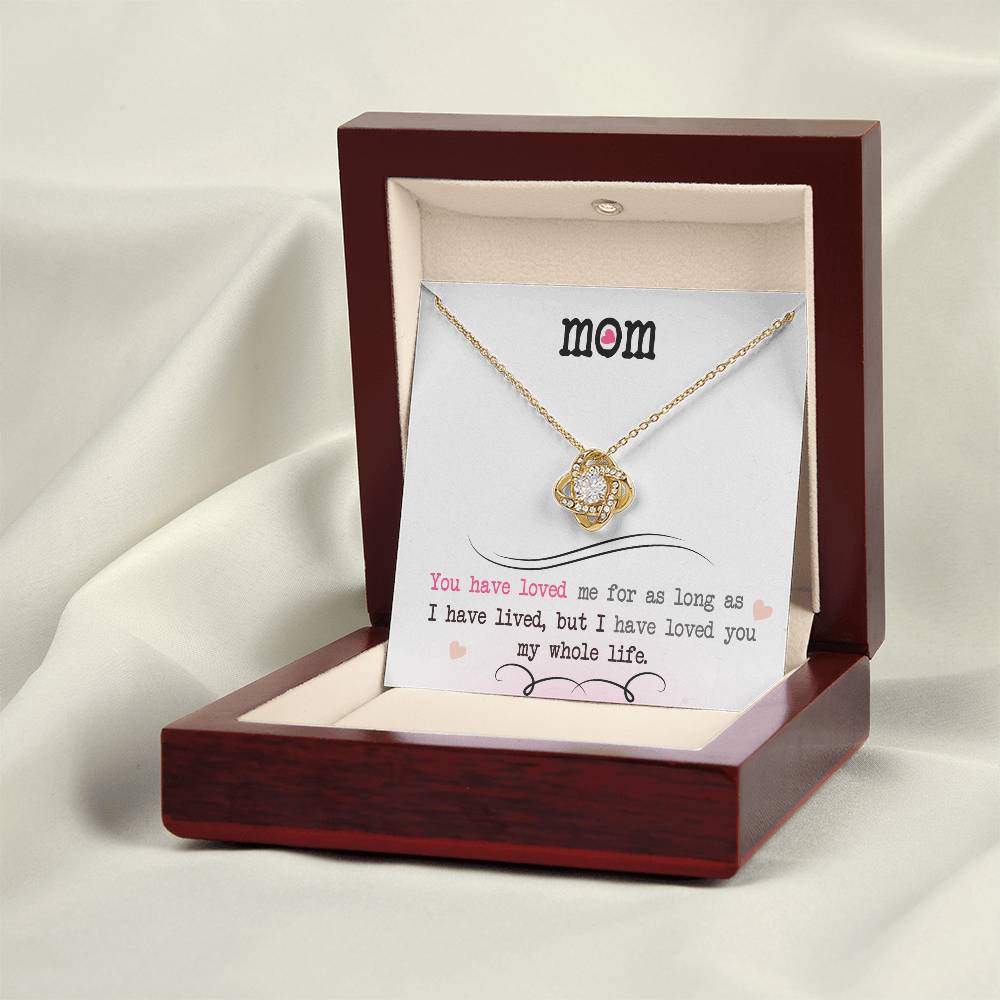 To My Mom, I Loved You My Whole Life - Infinite Love Necklace