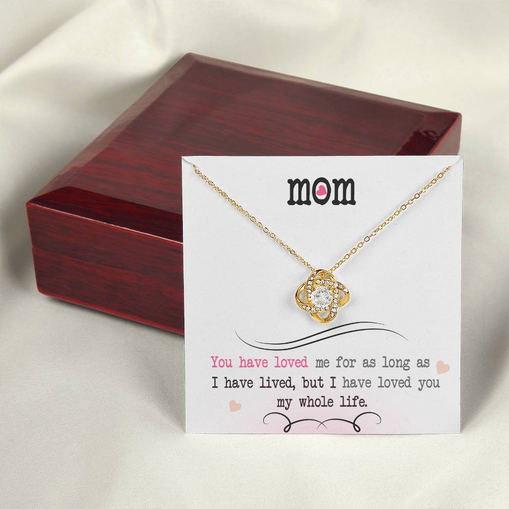 To My Mom, I Loved You My Whole Life - Infinite Love Necklace