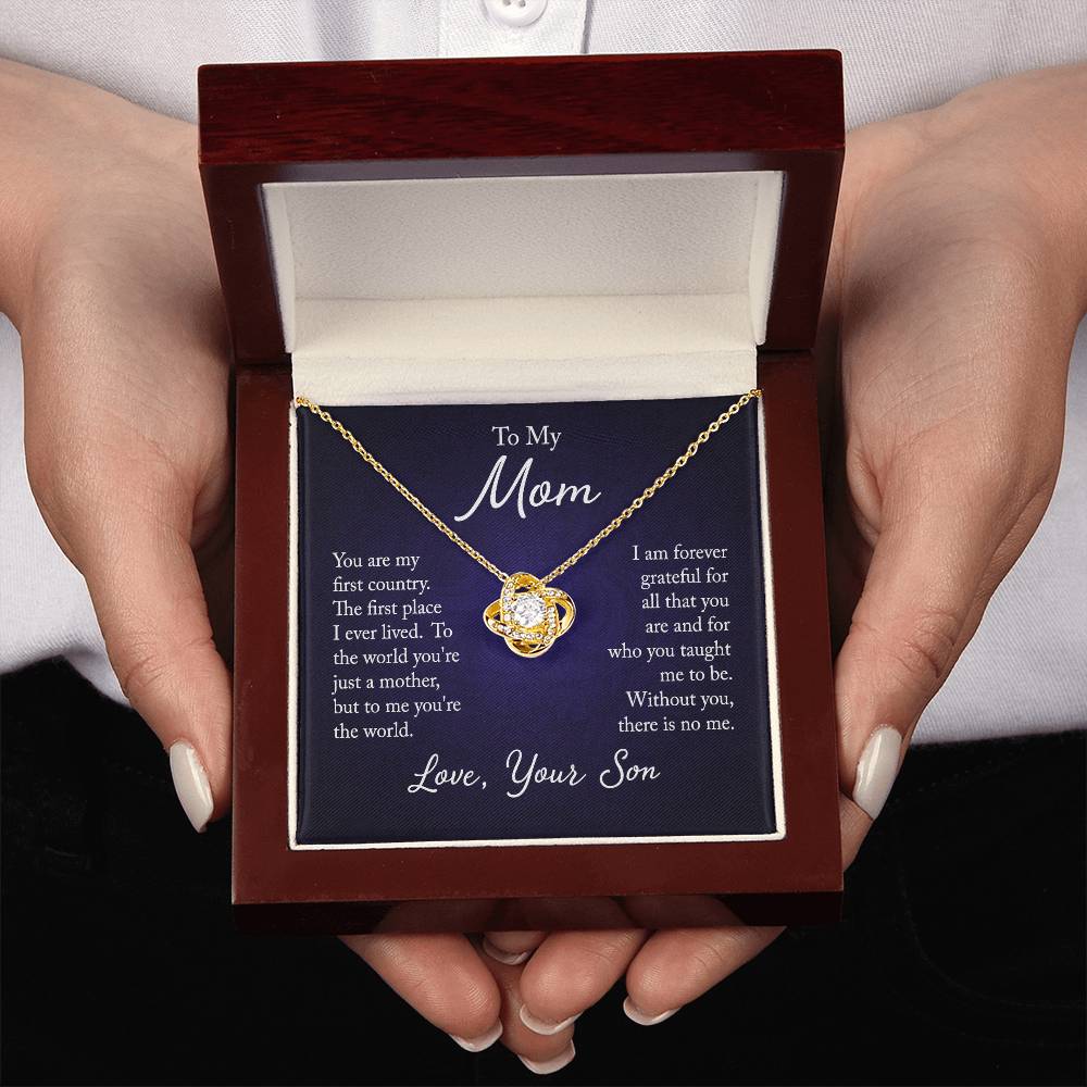 To My Mom, You are my first country - Infinite Love Necklace