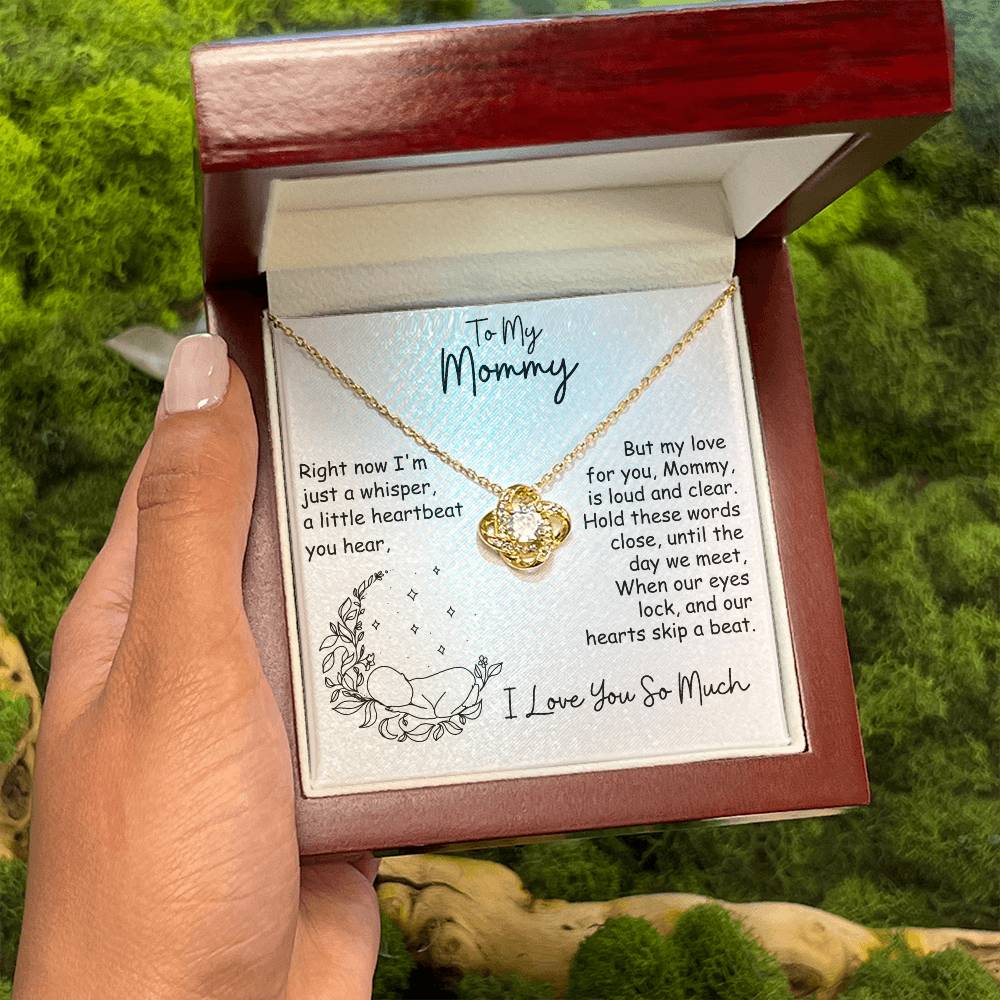 To My Mommy, I'm Just a Whisper - Infinite Love necklace