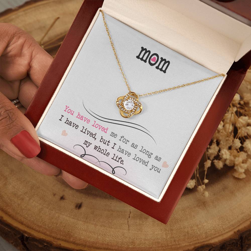 To My Mom, I Loved You My Whole Life - Infinite Love Necklace